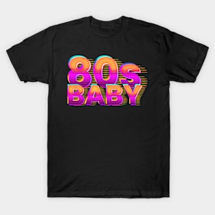 80s BABY - retro type T-Shirt